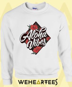 Aloha Vibes Sweatshirt