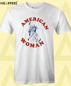 American Woman T Shirt