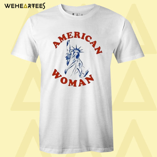 American Woman T Shirt