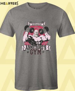 Armstrong’s Gym T Shirt