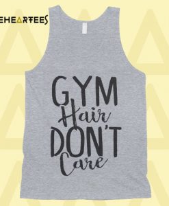 Gym Hair Don’t Care Tanktop