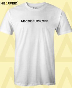 Abcde Fuck Off T Shirt