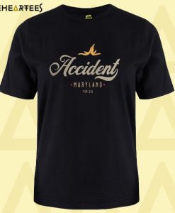 Accident Maryland T shirt