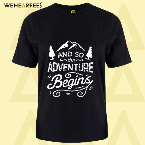 Adventure Begins Camping T Shirt
