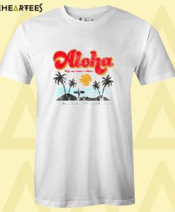 Aloha T Shirt