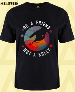 Anti Bullying T Shirt