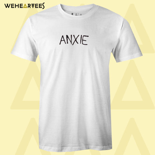 Anxie T shirt