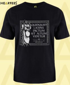 Anything Said In Latin Seems Profound T Shirt