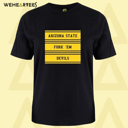 Arizona State Fork ‘Em Devils T shirt