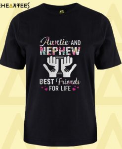 Aunt And Nephew Best Friends For Life T Shirt