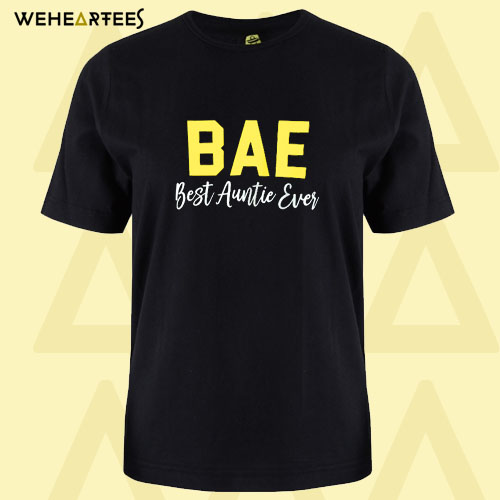 BAE Best Auntie Ever Black T shirt