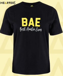 BAE Best Auntie Ever Black T shirt