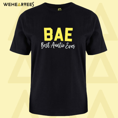 BAE Best Auntie Ever Black T shirt