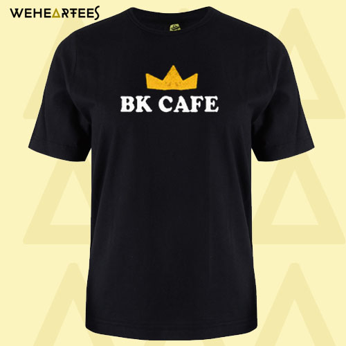 BK CAFE T Shirt