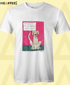 Bad Dog T Shirt