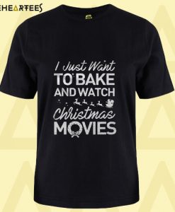 Bake And Watch Christmas Movie T shirt