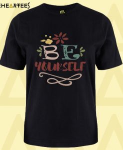 Believe In Yourself T Shirt