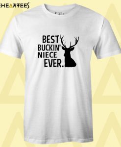 Best Buckin’ Niece Ever T Shirt