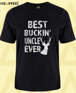 Best Buckin’ Uncle Ever T Shirt