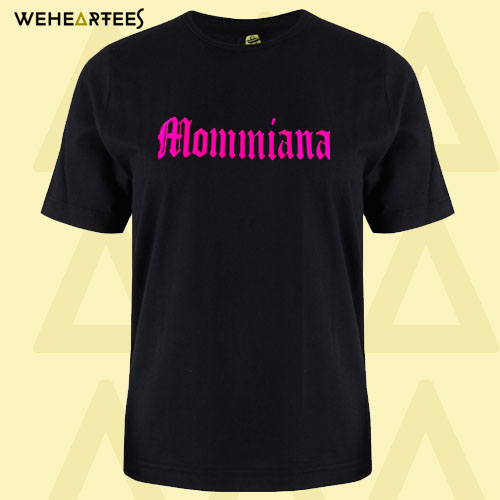 Black Mommiana T Shirt