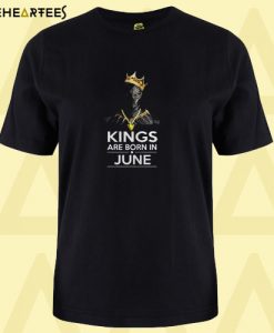 Black Panther Kings Born June T shirt