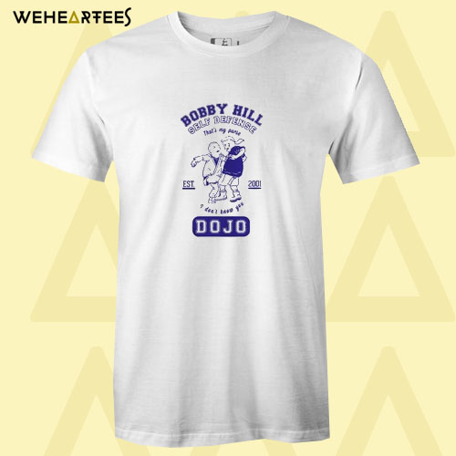 Bobby hill self defense Dojo T shirt