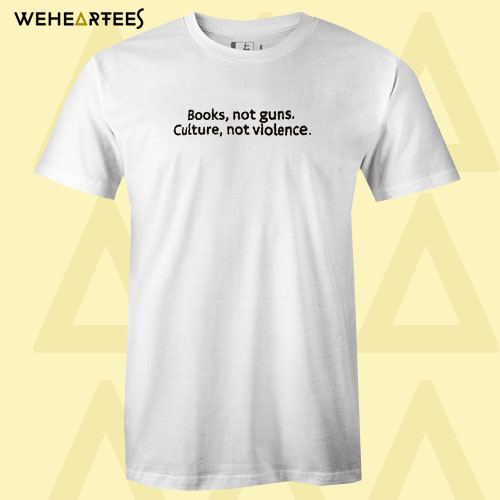 Books not guns T Shirt