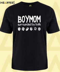 Boy Mom Surrounded By Balls T Shirt