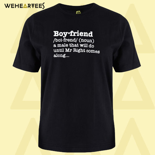 Boyfriend Definition T Shirt