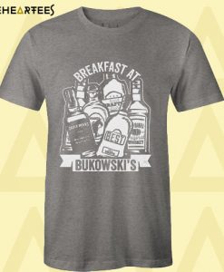 Breakfast at Bukowski’s T Shirt