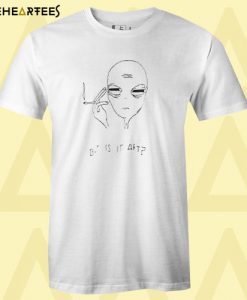 But Is It Art Alien T shirt