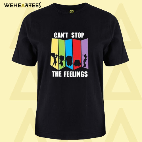 Can’t Stop The Feelings T-shirt