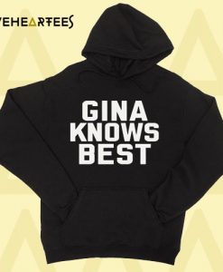 Gina Knows Best Hoodie