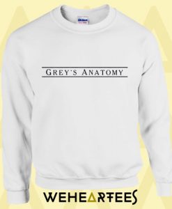 Grey Anatomy Sweatshirt