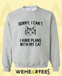 I Have Plant With My Cat Sweatshirt