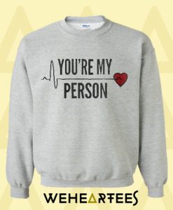 You’RE Me Person Sweatshirt