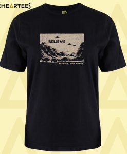 believe rosewell new mexico T shirt