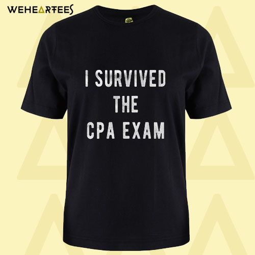 CPA Exam T Shirt