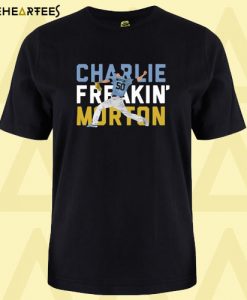 Charlie Freaking Morton T Shirt