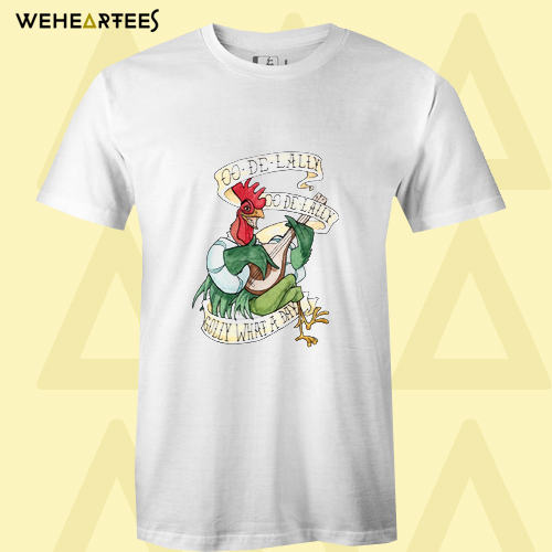 Chicken Golly What A Day t-shirt