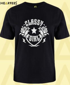 Classy Girl T Shirt