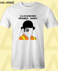 Clockword Orange Shirt T shirt