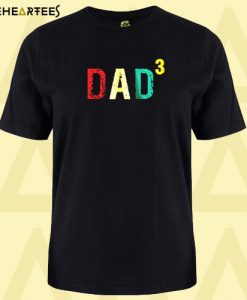 Color Dad 3 T Shirt