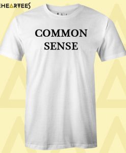 Common Sense T shirt