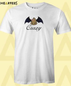 Crazy Cute bat poops T Shirt