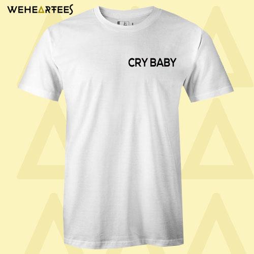 Cry Baby T shirt