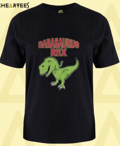 Dabasauraus Rex T Shirt