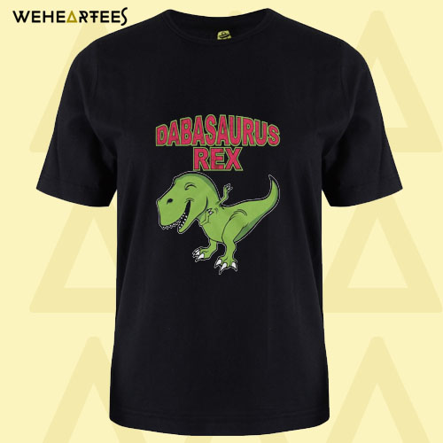 Dabasauraus Rex T Shirt