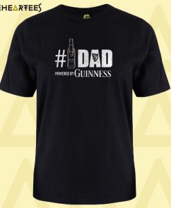 Dad powered by Guinness T shirt