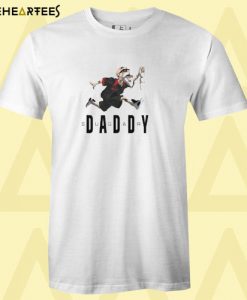 Daddy T Shirt